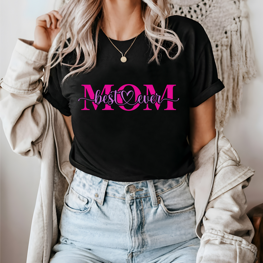 MOM best ever - T Shirt